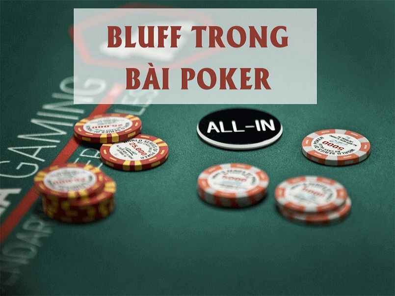 Sử dụng Bluff trong Poker đúng thời điểm
